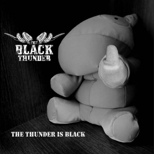 The Black Thunder : The Thunder Is Black